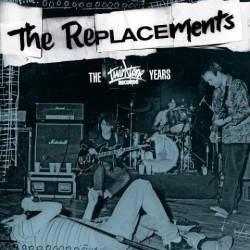 The Replacements : The Twin - Tone Years